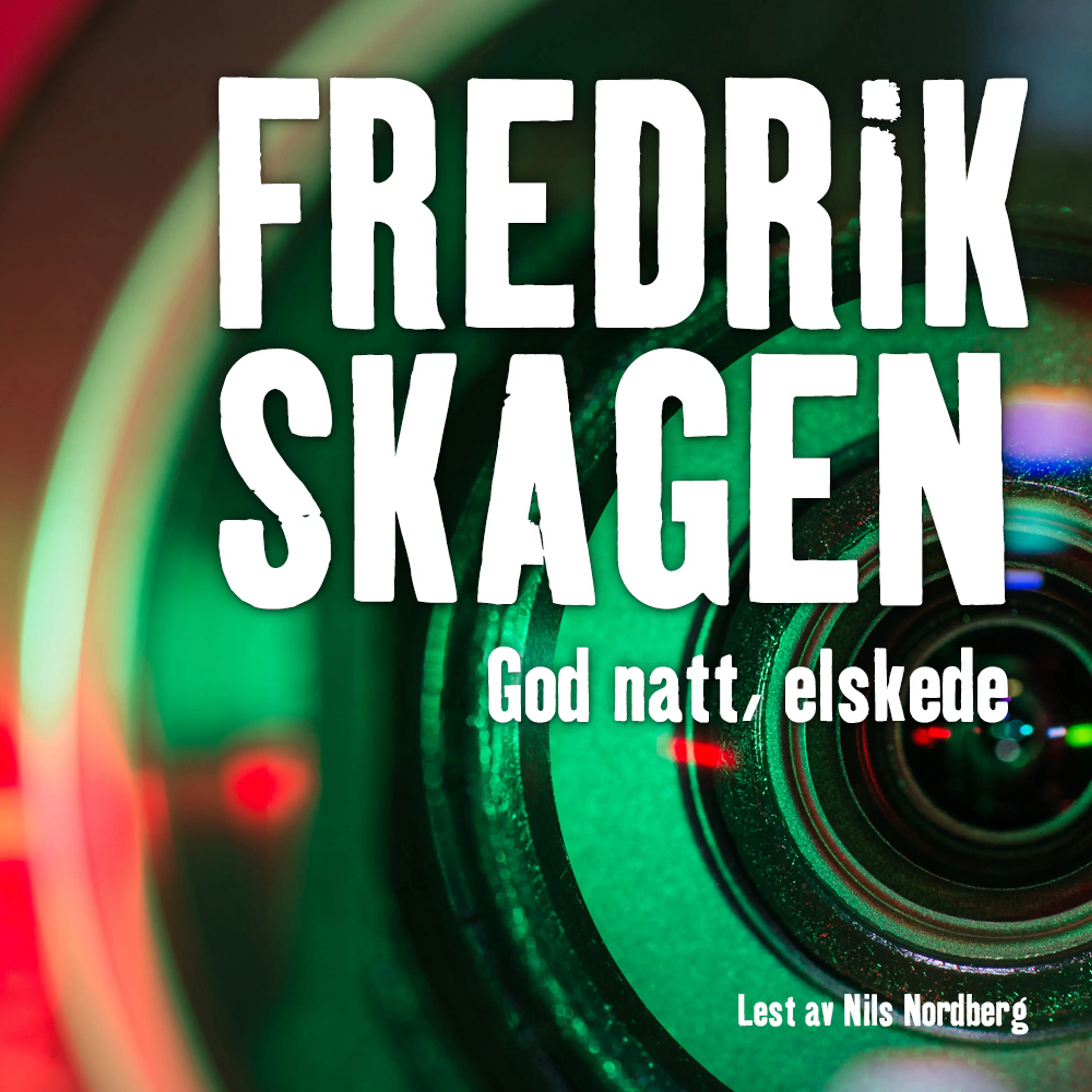 Omslag God natt, elskede av Fredrik Skagen (Lydbok)