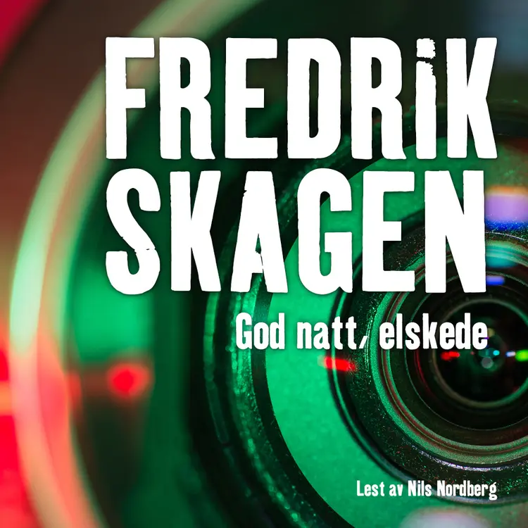 Omslag God natt, elskede av Fredrik Skagen (Lydbok)