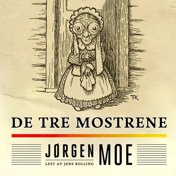 Omslag De tre mostrene av Jørgen Moe (Lydbok)