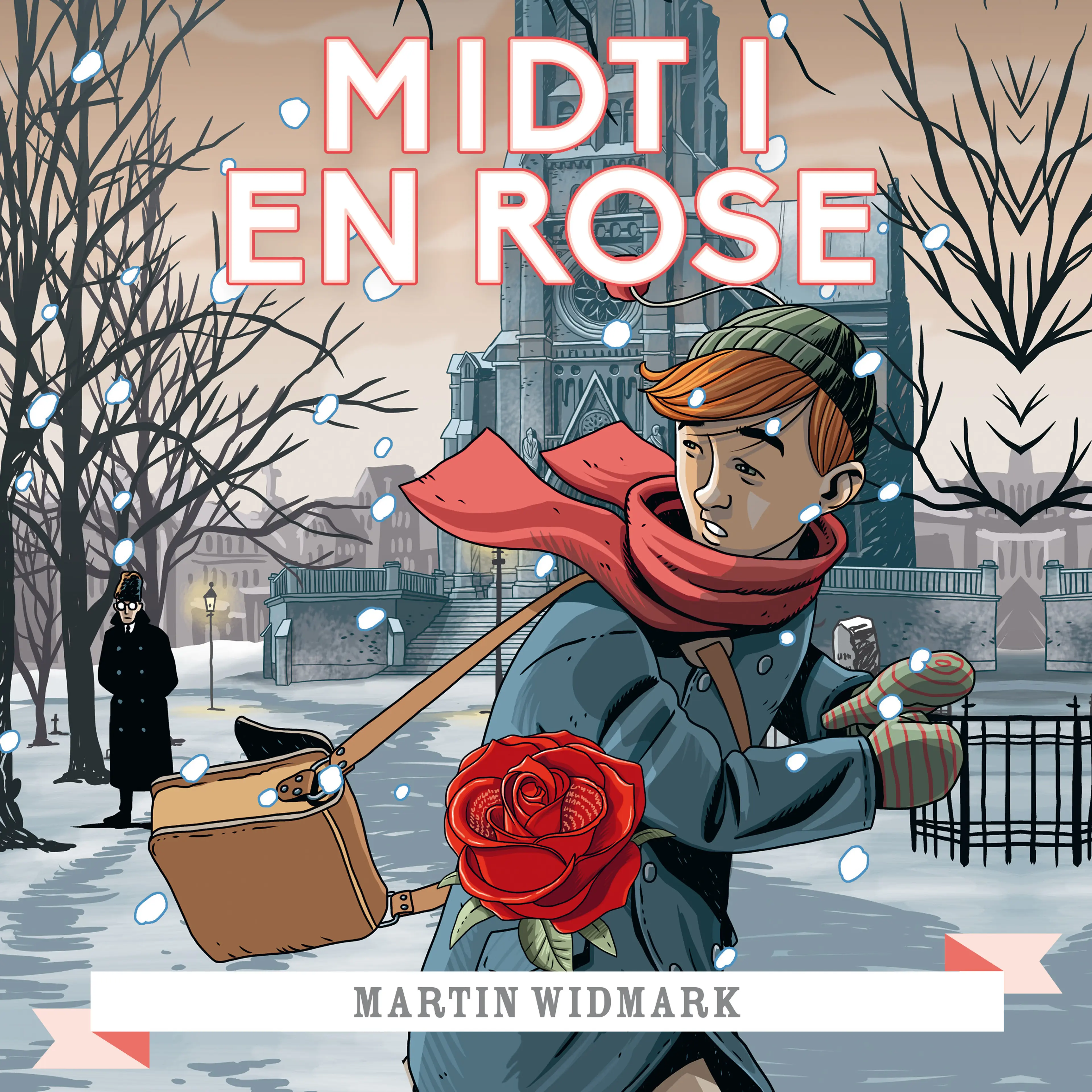 Omslag Midt i en rose av Martin Widmark (Lydbok)