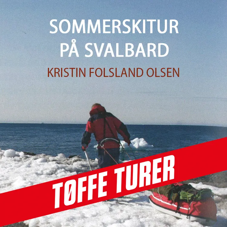 Omslag Sommerskitur på Svalbard av Kristin Folsland Olsen (Nedlastbar lydbok)