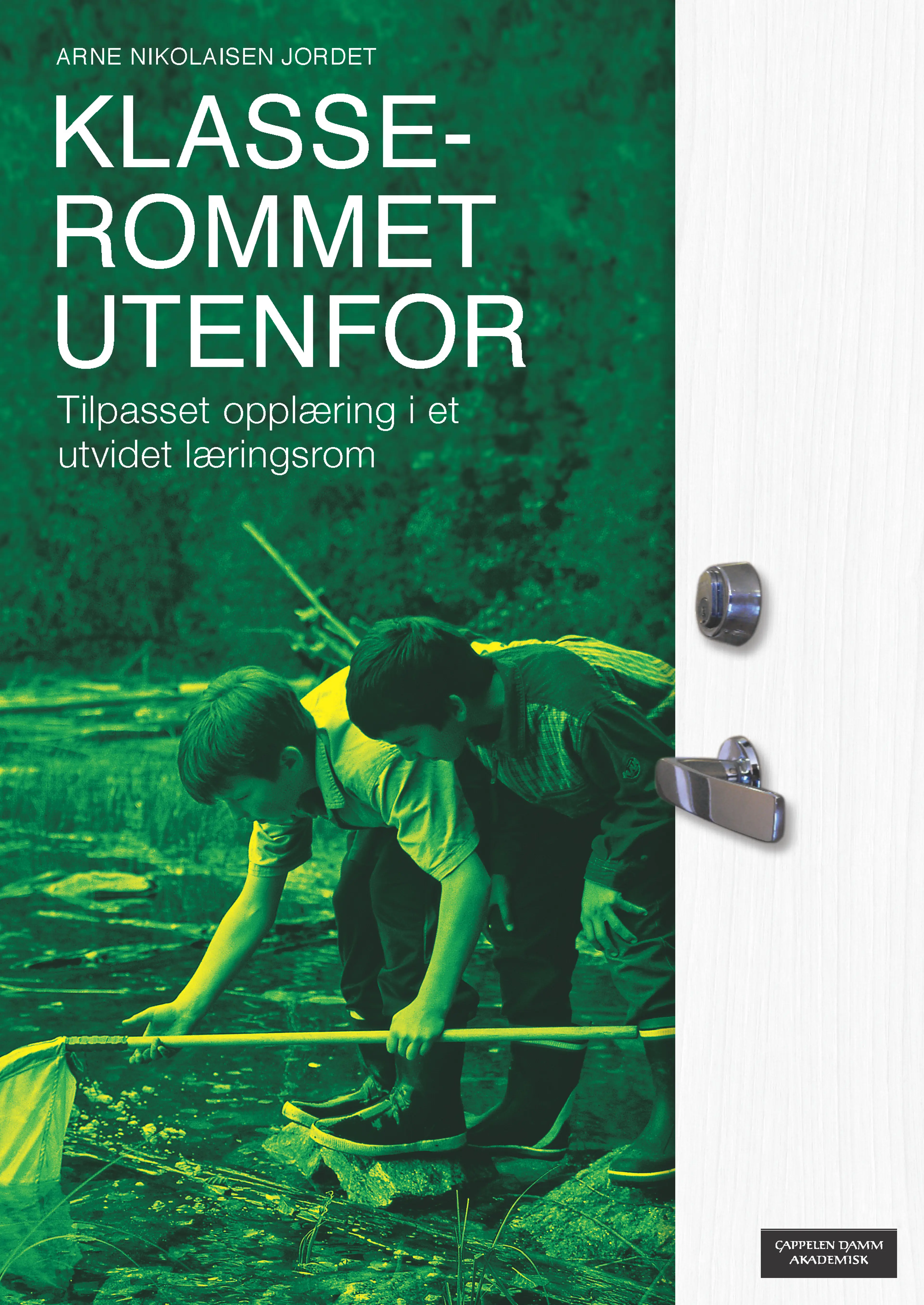 Omslag Klasserommet utenfor av Arne Nikolaisen Jordet (Heftet)