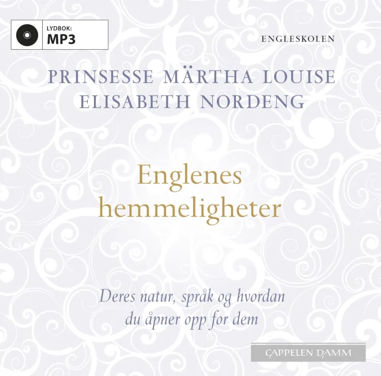Omslag Englenes hemmeligheter av Prinsesse Märtha Louise og Elisabeth Nordeng (Lydbok)