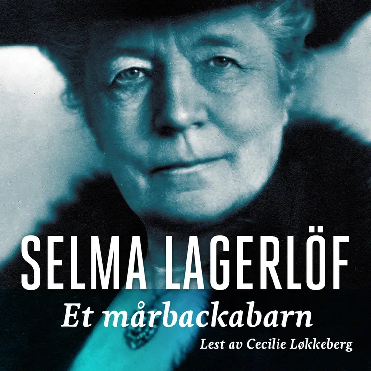 Omslag Et Mårbackabarn av Selma Lagerlöf (Lydbok)