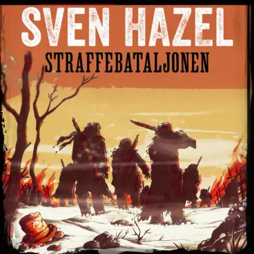 Omslag Straffebataljonen av Sven Hazel (Lydbok)