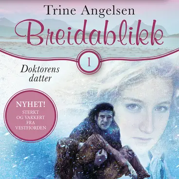 Omslag Doktorens datter av Trine Angelsen (Lydbok)