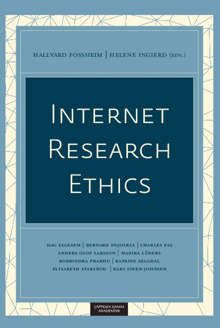 Omslag Internet Research Ethics av Hallvard Fossheim og Helene Ingierd (red.) (Heftet)