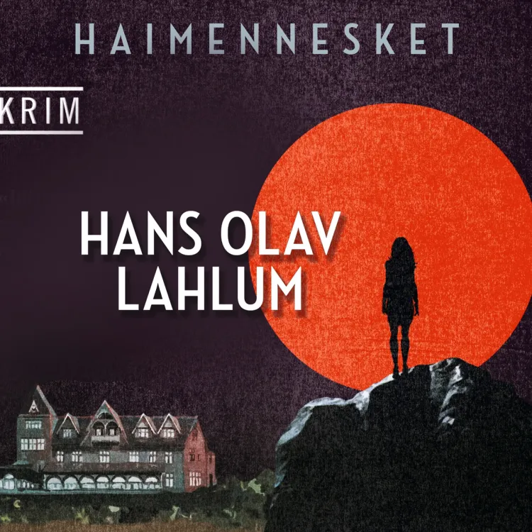 Omslag Haimennesket av Hans Olav Lahlum (Lydbok)