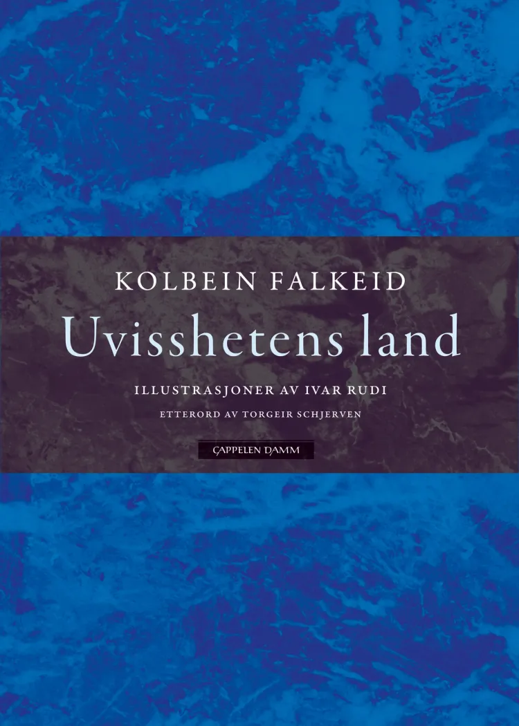 Omslag Uvisshetens land av Kolbein Falkeid (Innbundet)