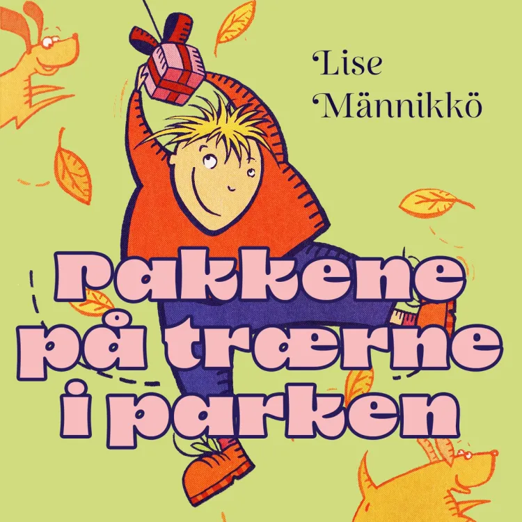 Omslag Pakkene på trærne i parken av Lise Männikkö (Lydbok)