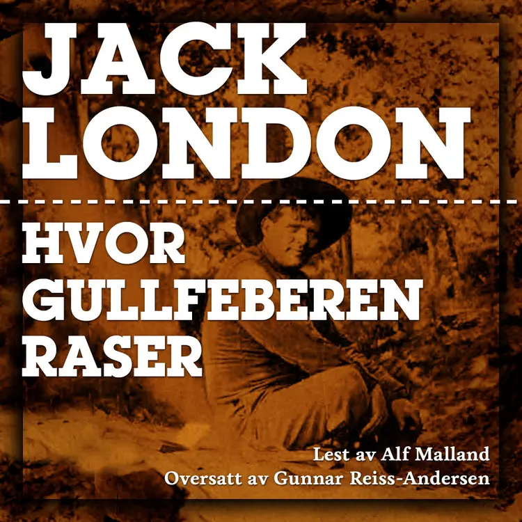 Omslag Hvor gullfeberen raser av Jack London (Lydbok)