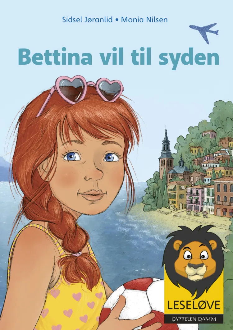 Omslag Leseløve - Bettina vil til Syden av Sidsel Jøranlid (Innbundet)