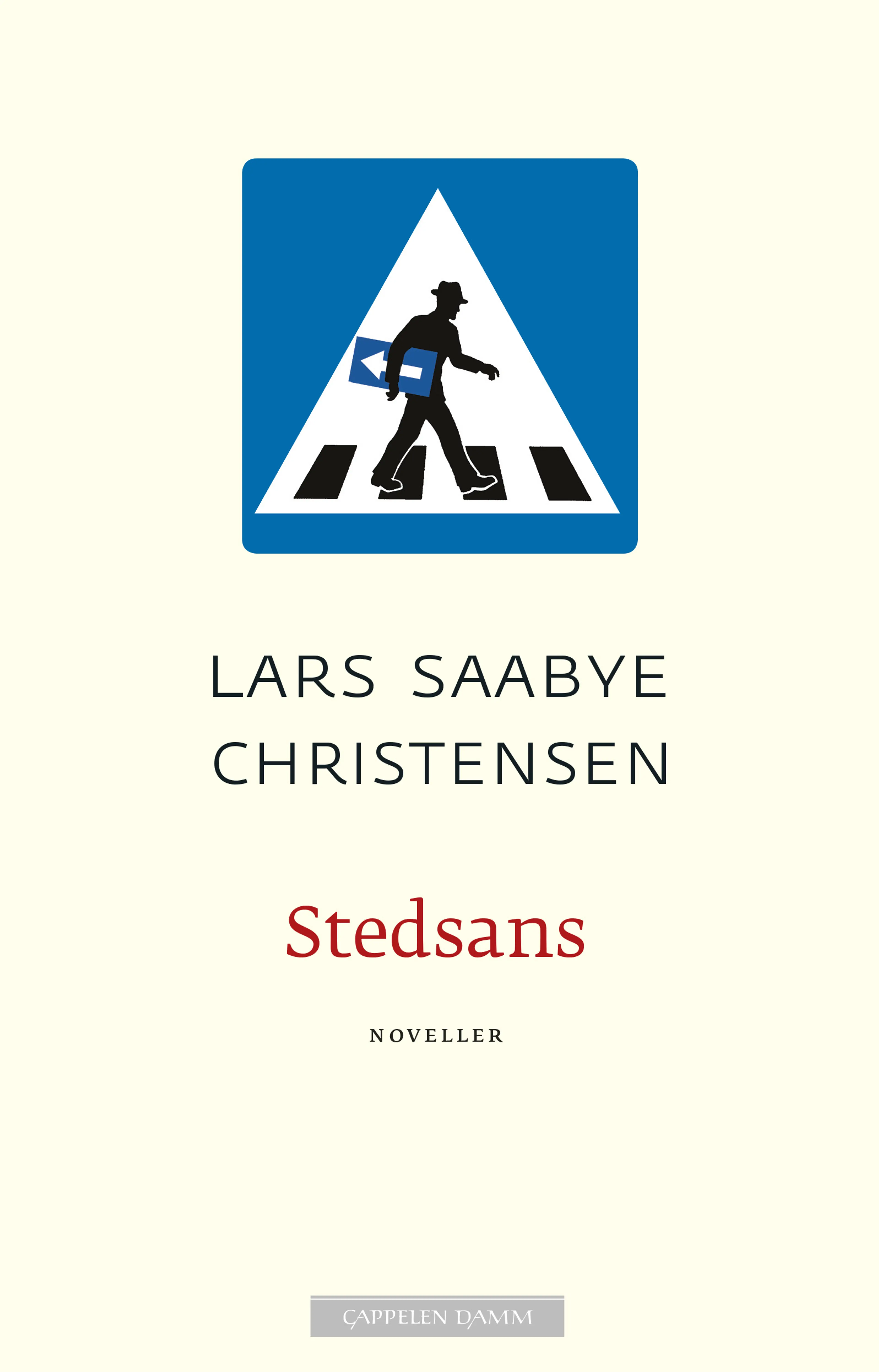 Omslag Stedsans av Lars Saabye Christensen (Innbundet)