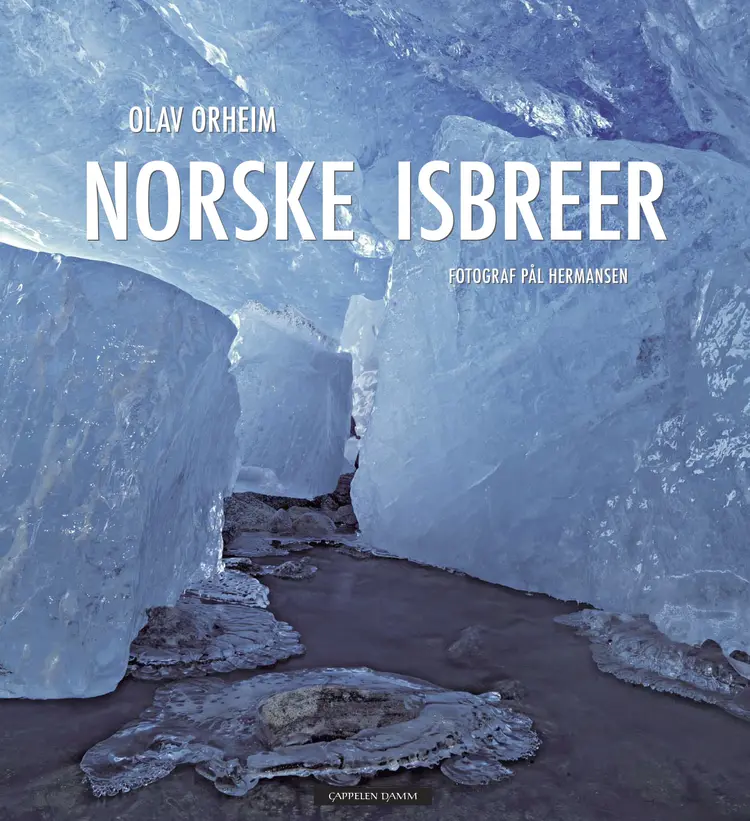 Omslag Norske isbreer av Olav Orheim (Innbundet)