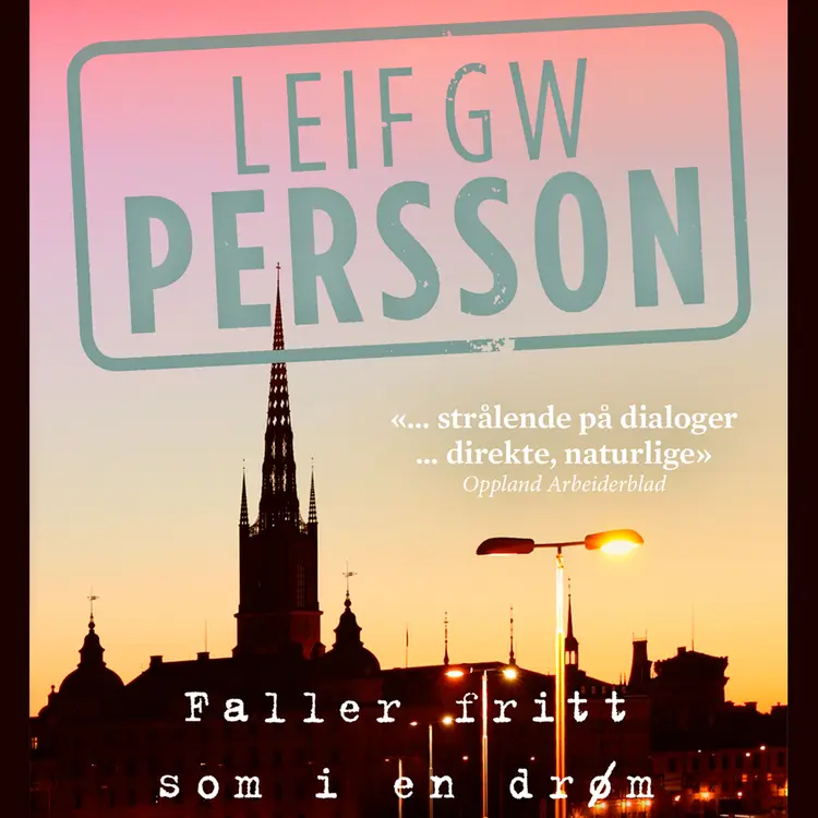 Omslag Faller fritt som i en drøm av Leif GW Persson (Lydbok)
