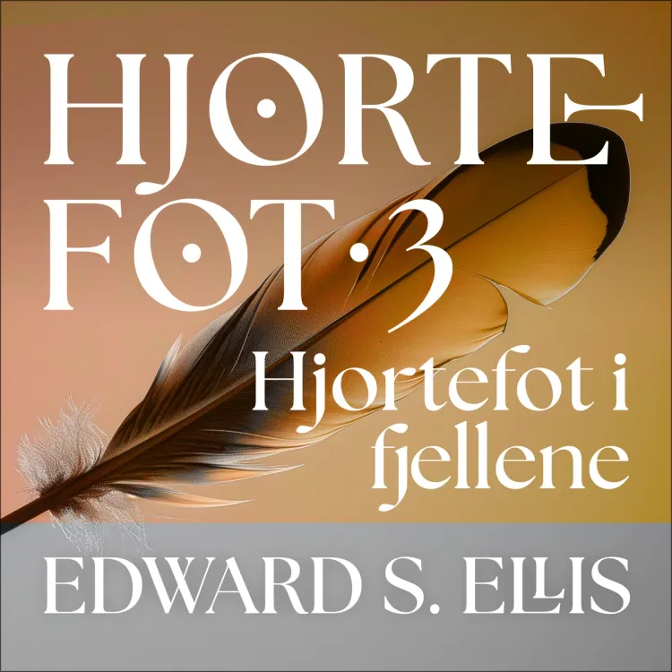 Omslag Hjortefot i fjellene av Edward S. Ellis (Lydbok)