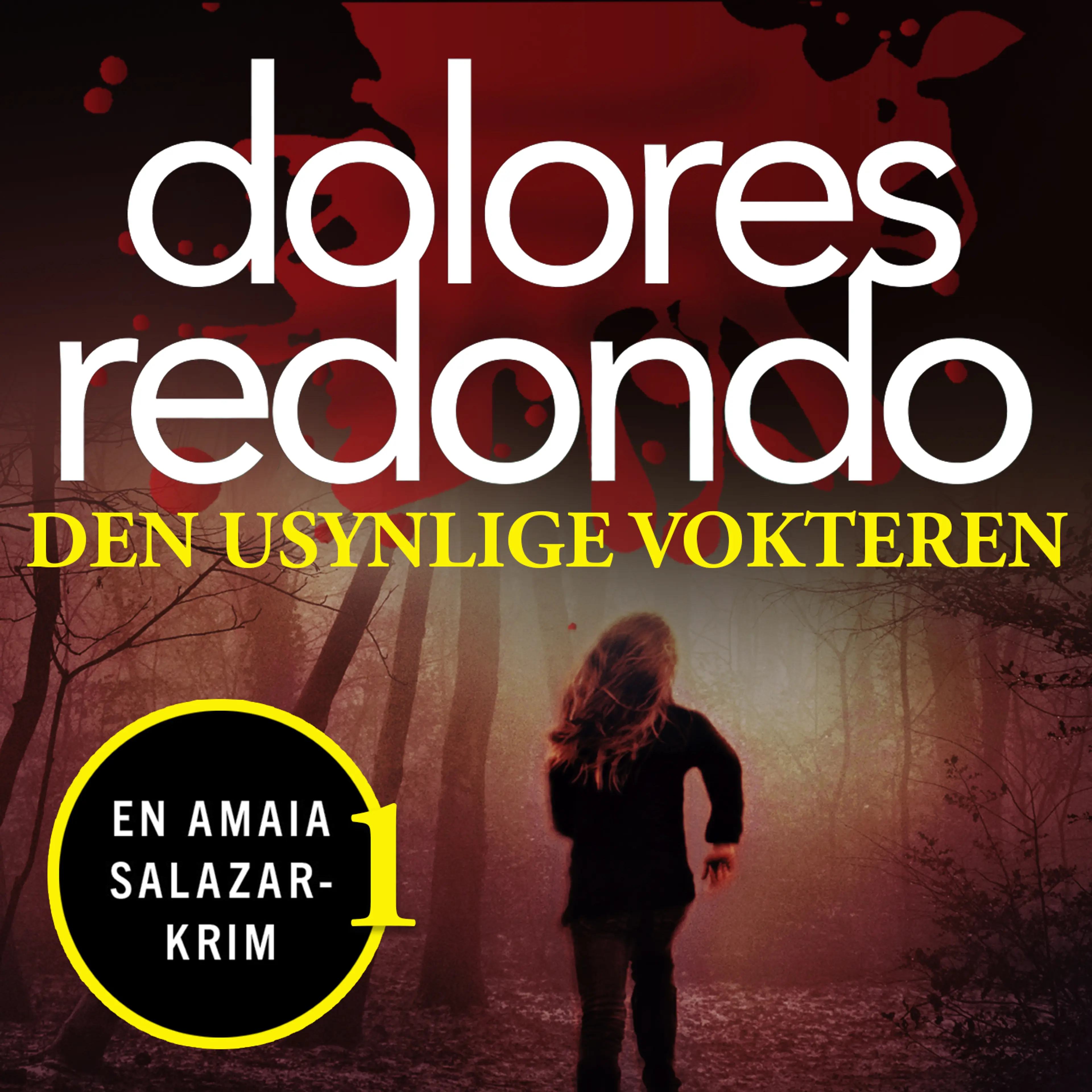 Omslag Den usynlige vokteren av Dolores Redondo (Lydbok)