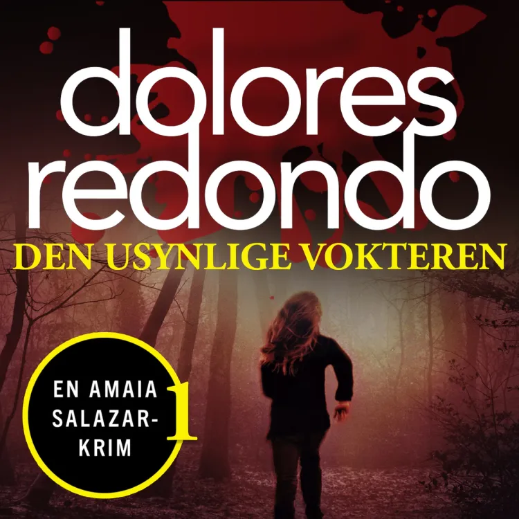 Omslag Den usynlige vokteren av Dolores Redondo (Lydbok)