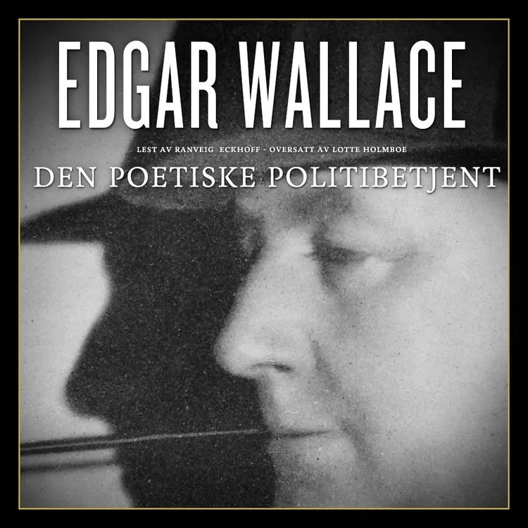 Omslag Den poetiske politibetjent av Edgar Wallace (Lydbok)