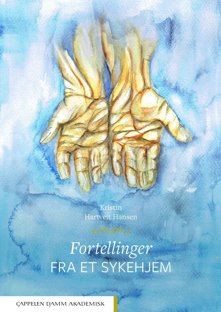 Omslag Fortellinger fra et sykehjem av Kristin Hartveit Hansen (Heftet)