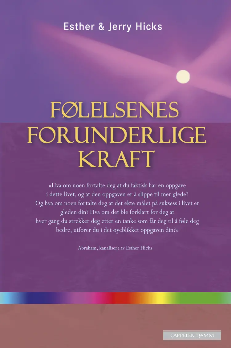 Omslag Følelsenes forunderlige kraft av Jerry Hicks og Esther Hicks (Innbundet)