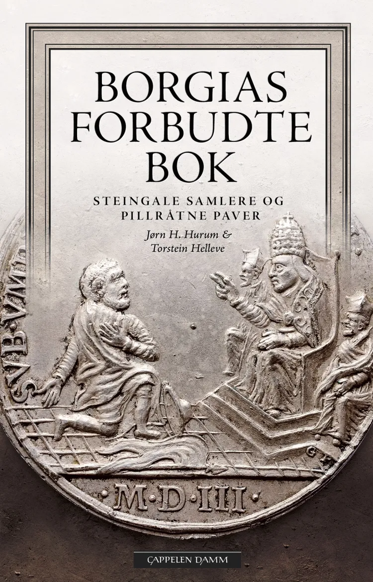 Omslag Borgias forbudte bok av Jørn H. Hurum og Torstein Helleve (Innbundet)
