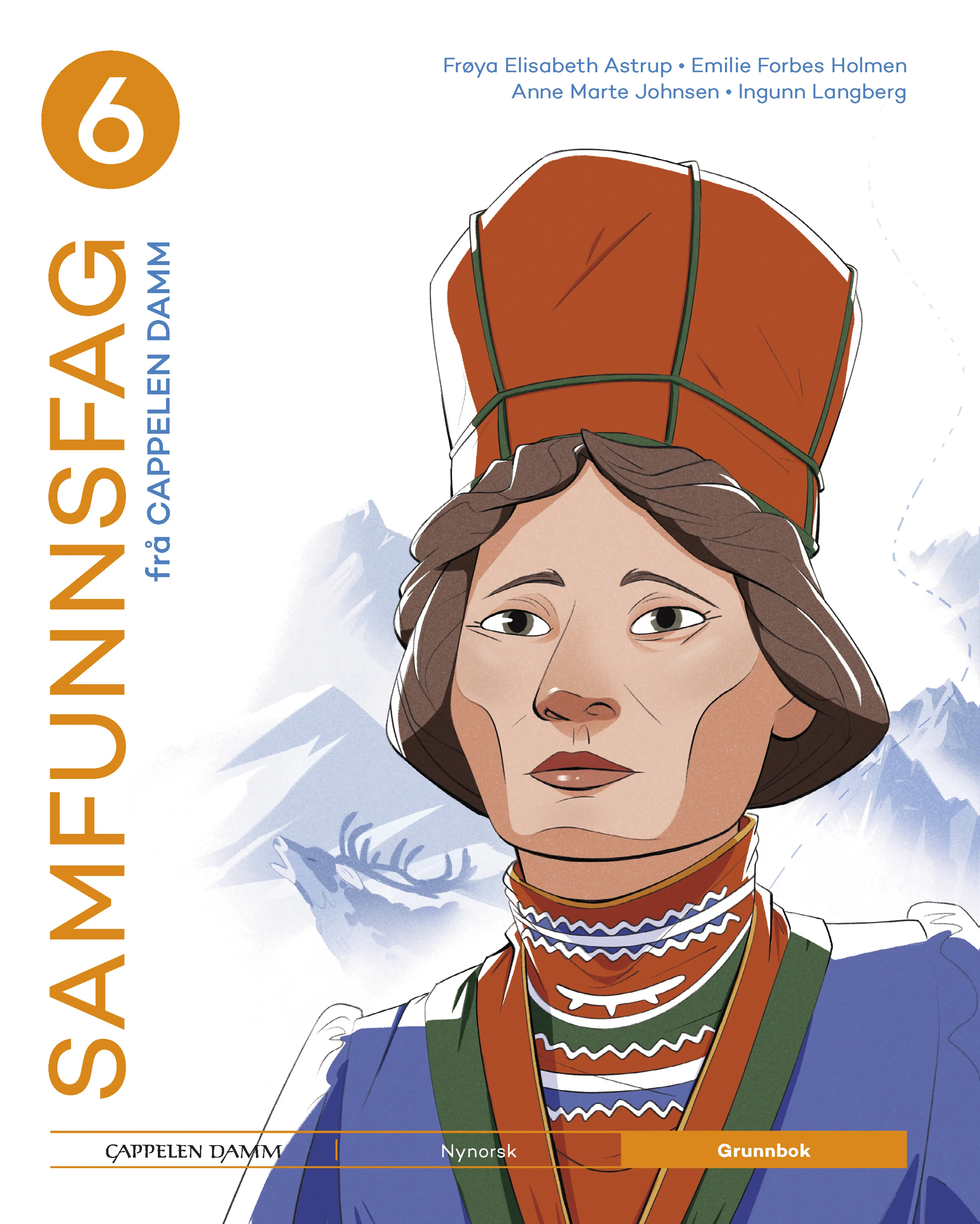 Omslag Samfunnsfag 6 frå Cappelen Damm Grunnbok av Anne Marte Johnsen, Emilie Forbes Holmen og Frøya Elisabeth Astrup (Innbundet)