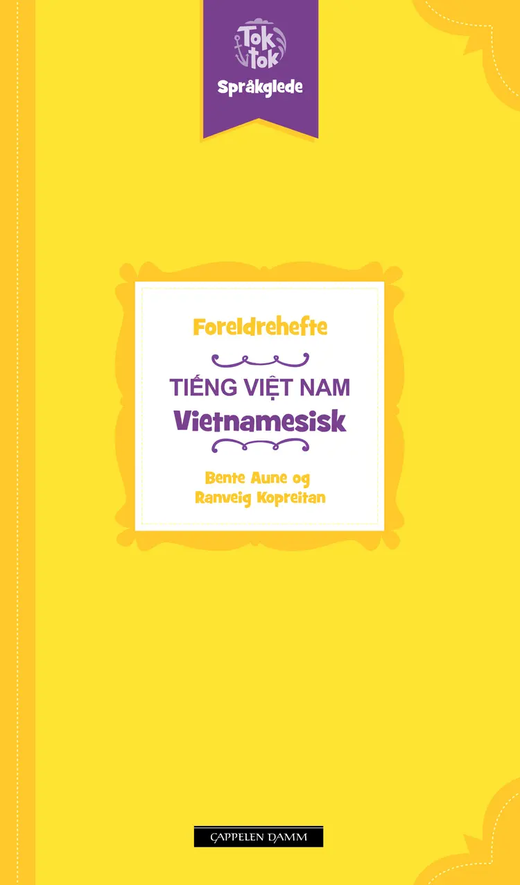 Omslag Toktok Språkglede Foreldrehefte Vietnamesisk av Bente Aune og Ranveig Kopreitan (Heftet)
