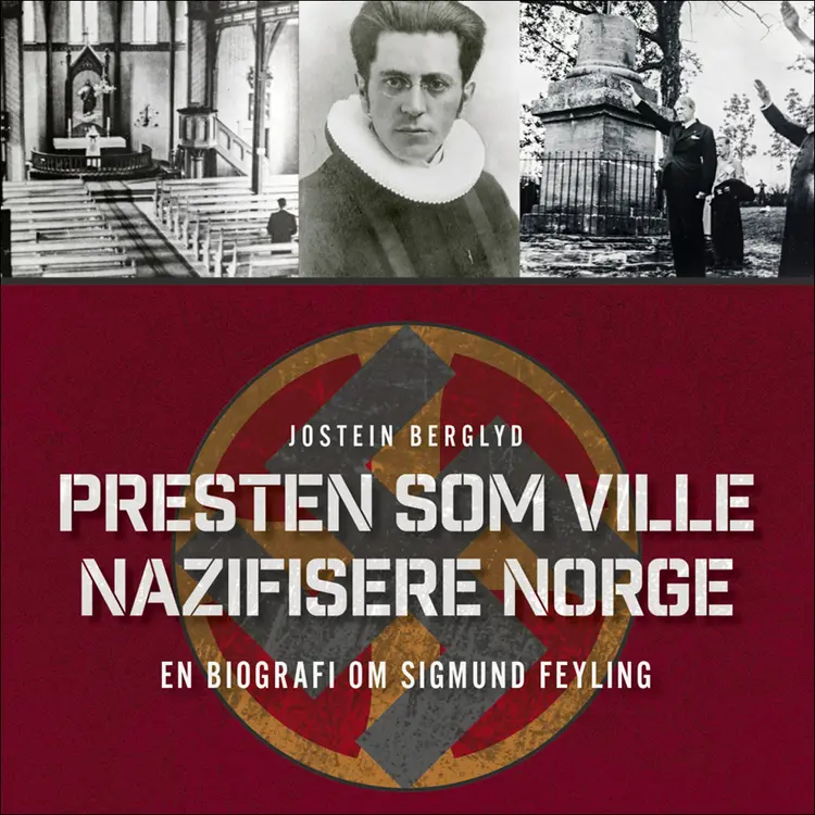 Omslag Presten som ville nazifisere Norge av Jostein Berglyd (Lydbok)