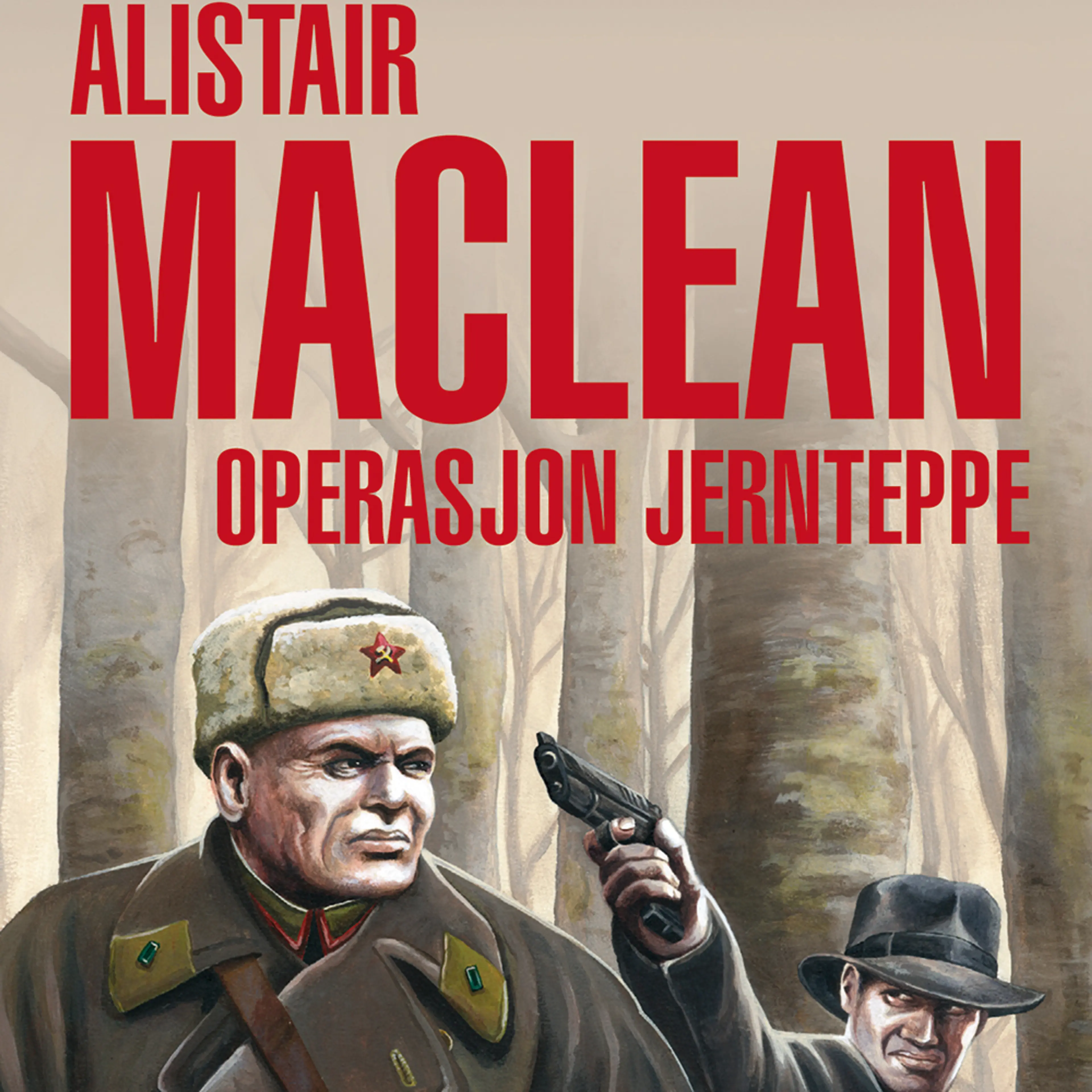 Omslag Operasjon jernteppe av Alistair MacLean (Lydbok)