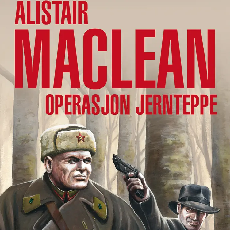 Omslag Operasjon jernteppe av Alistair MacLean (Lydbok)
