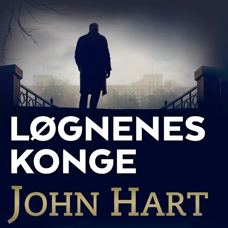 Omslag Løgnenes konge av John Hart (Lydbok)