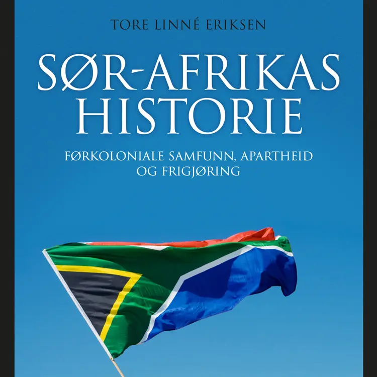 Omslag Sør-Afrikas historie av Tore Linné Eriksen (Lydbok)