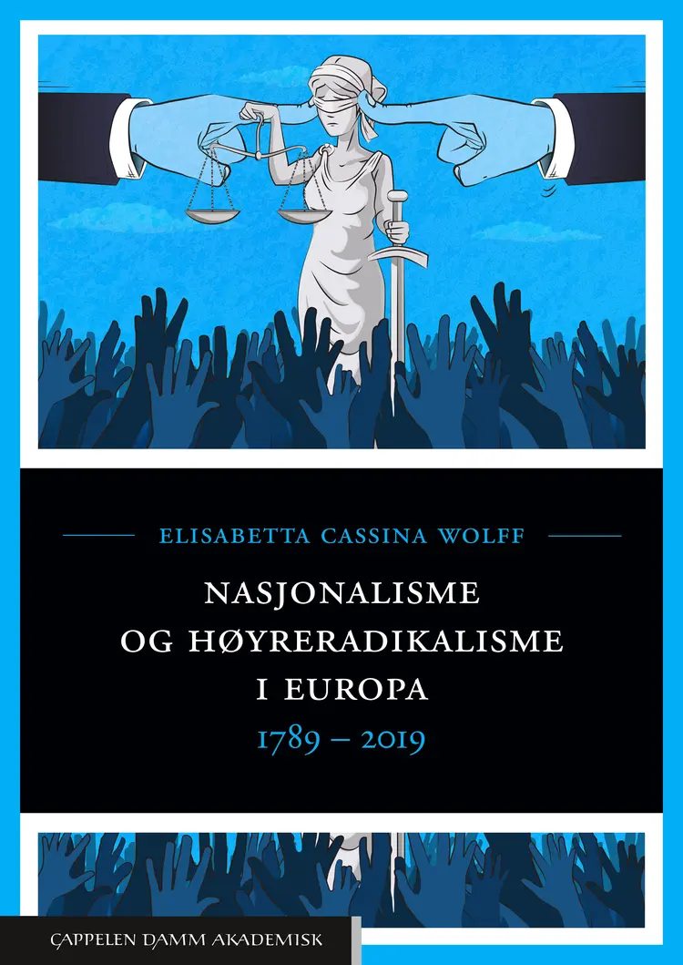 Omslag Nasjonalisme og høyreradikalisme i Europa av Elisabetta Cassina Wolff (Heftet)