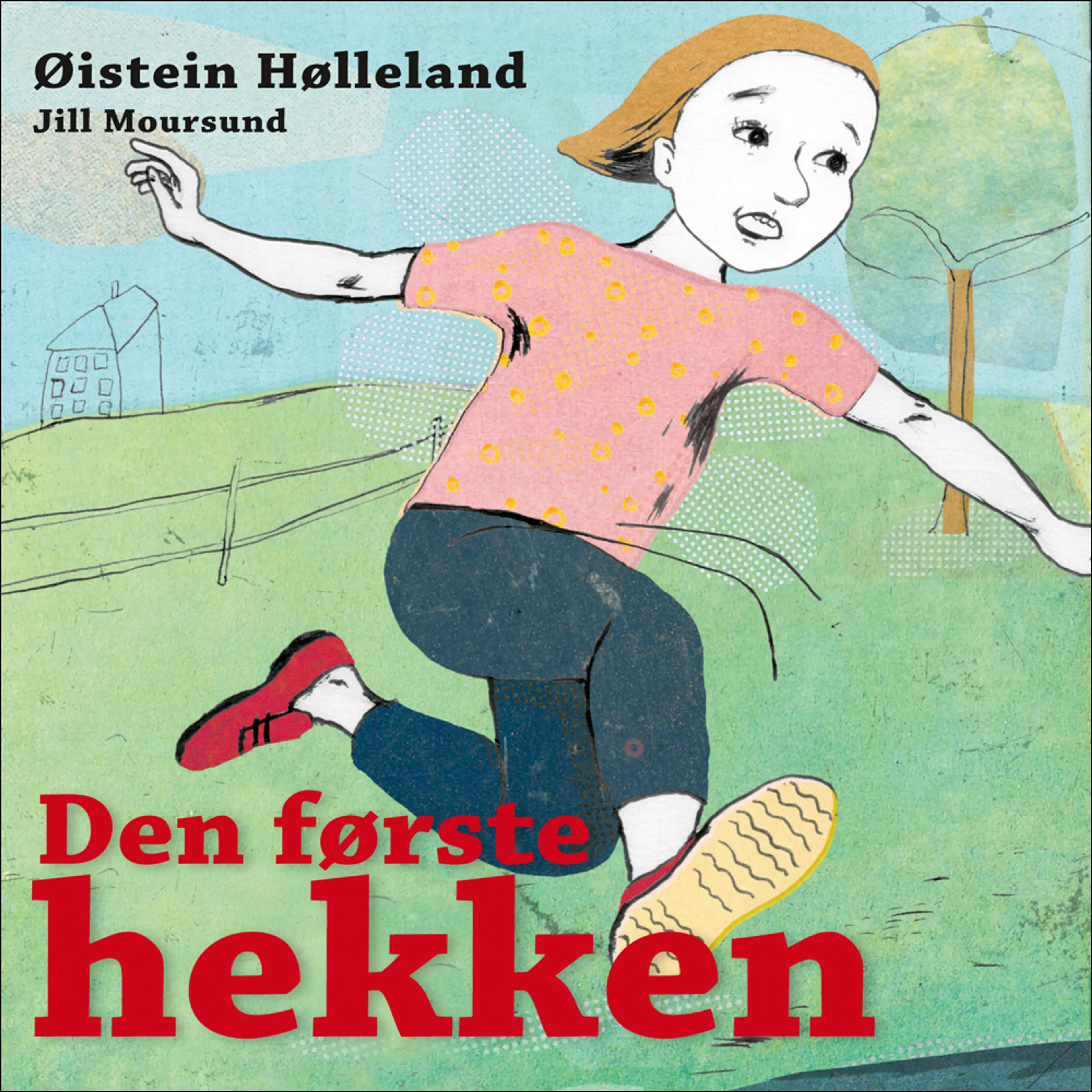 Omslag Den første hekken av Øistein Hølleland (Lydbok)