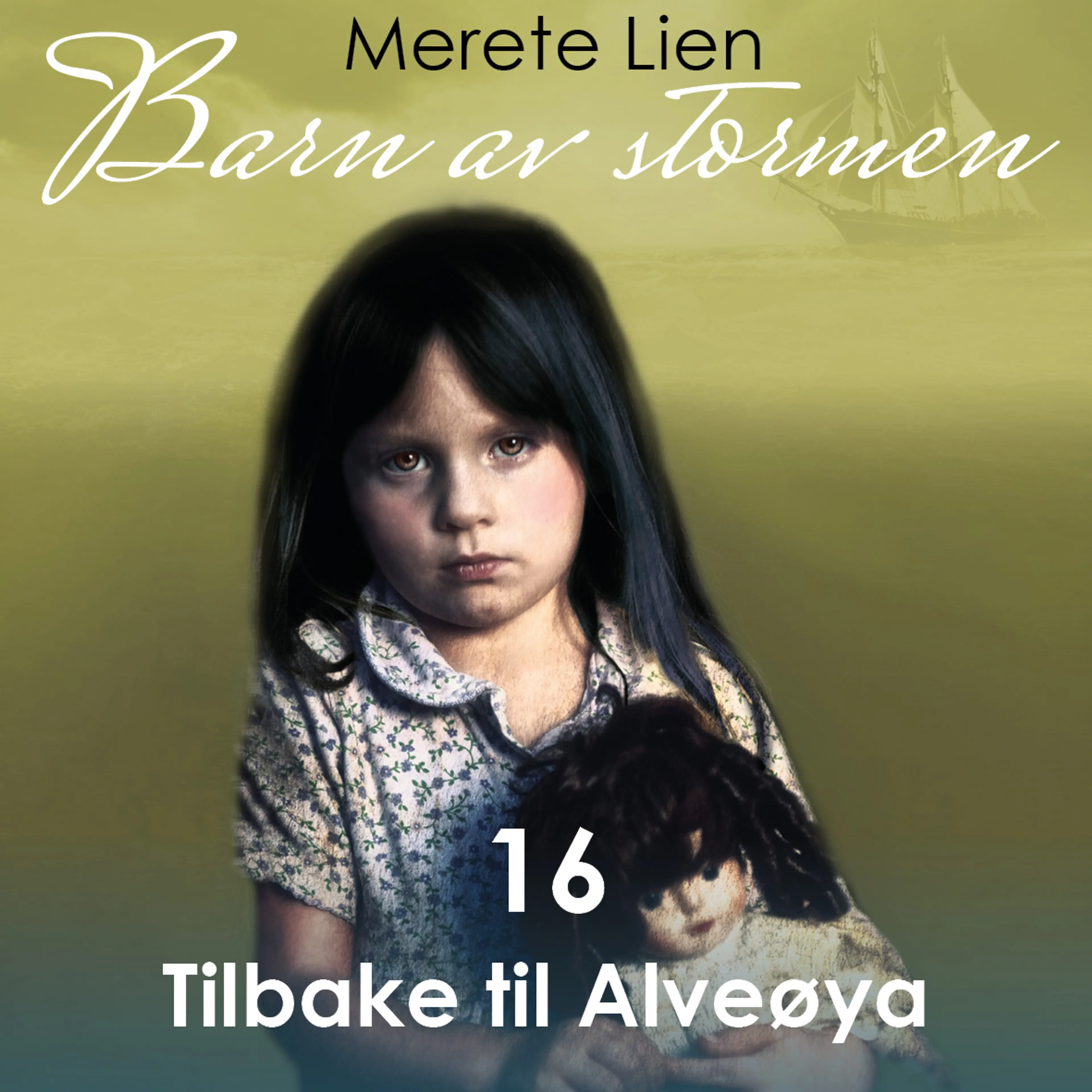 Omslag Tilbake til Alveøya av Merete Lien (Lydbok)