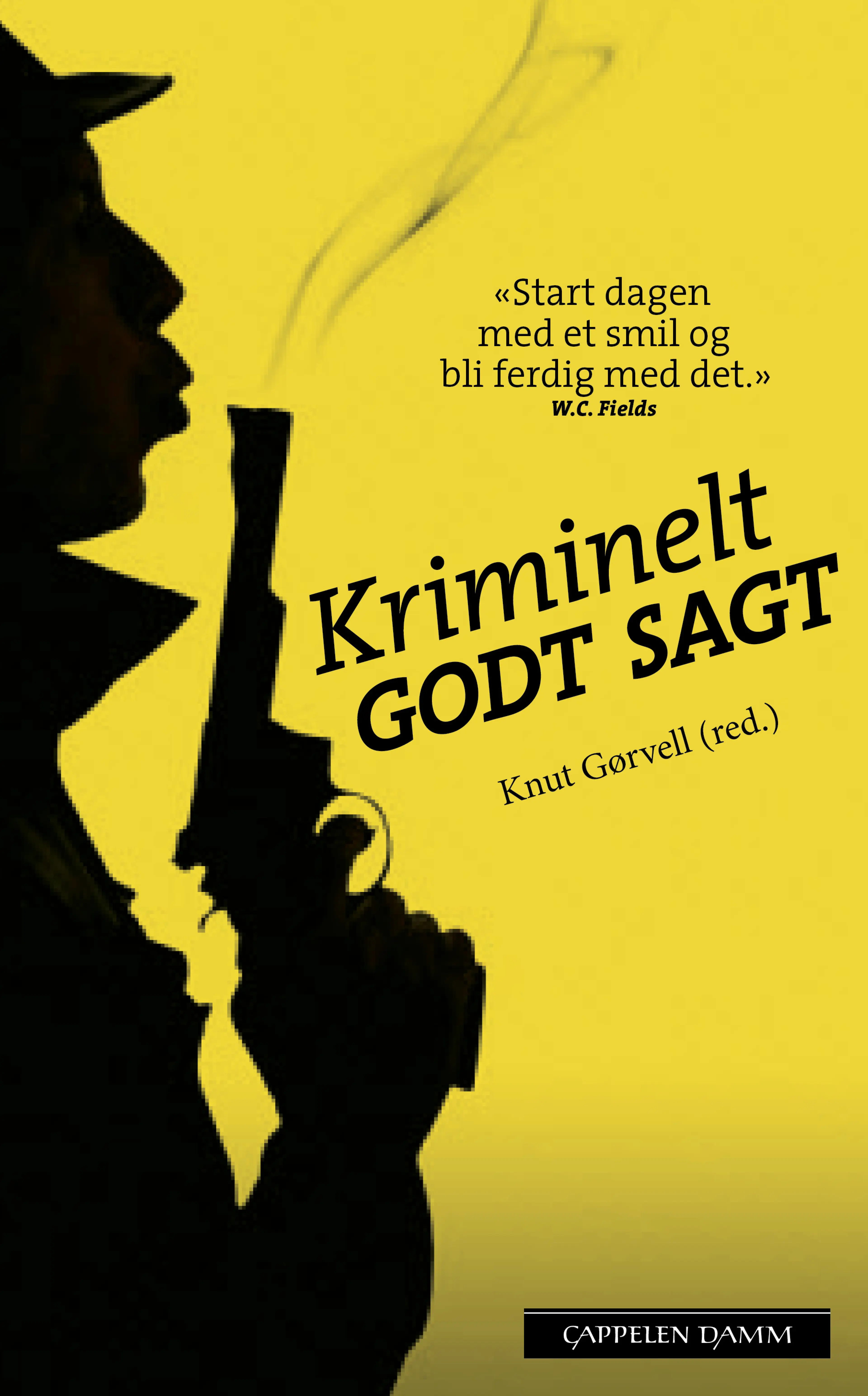 Omslag Kriminelt godt sagt av Knut Gørvell (Heftet)