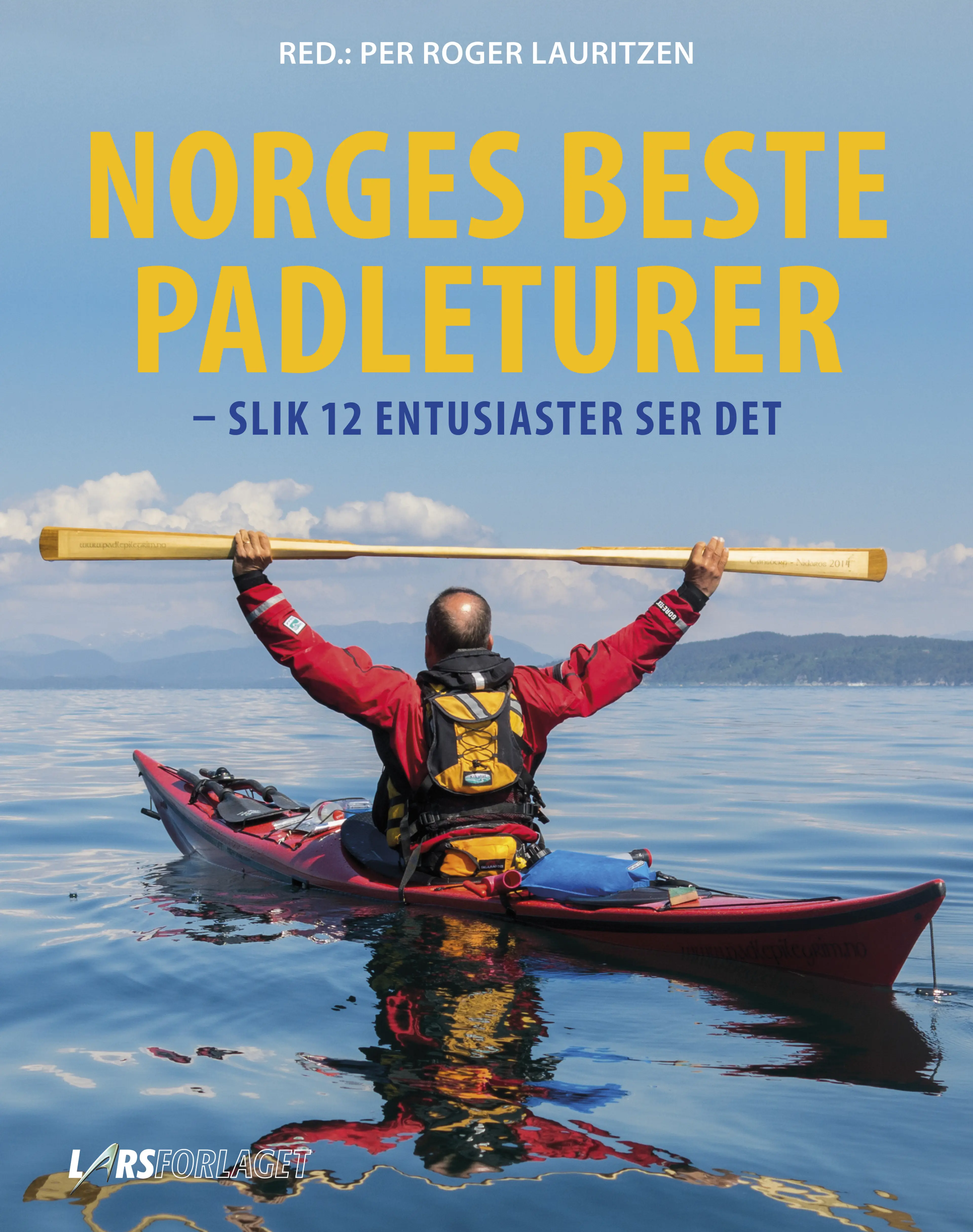 Omslag Norges beste padleturer av Per Roger Lauritzen (Innbundet)