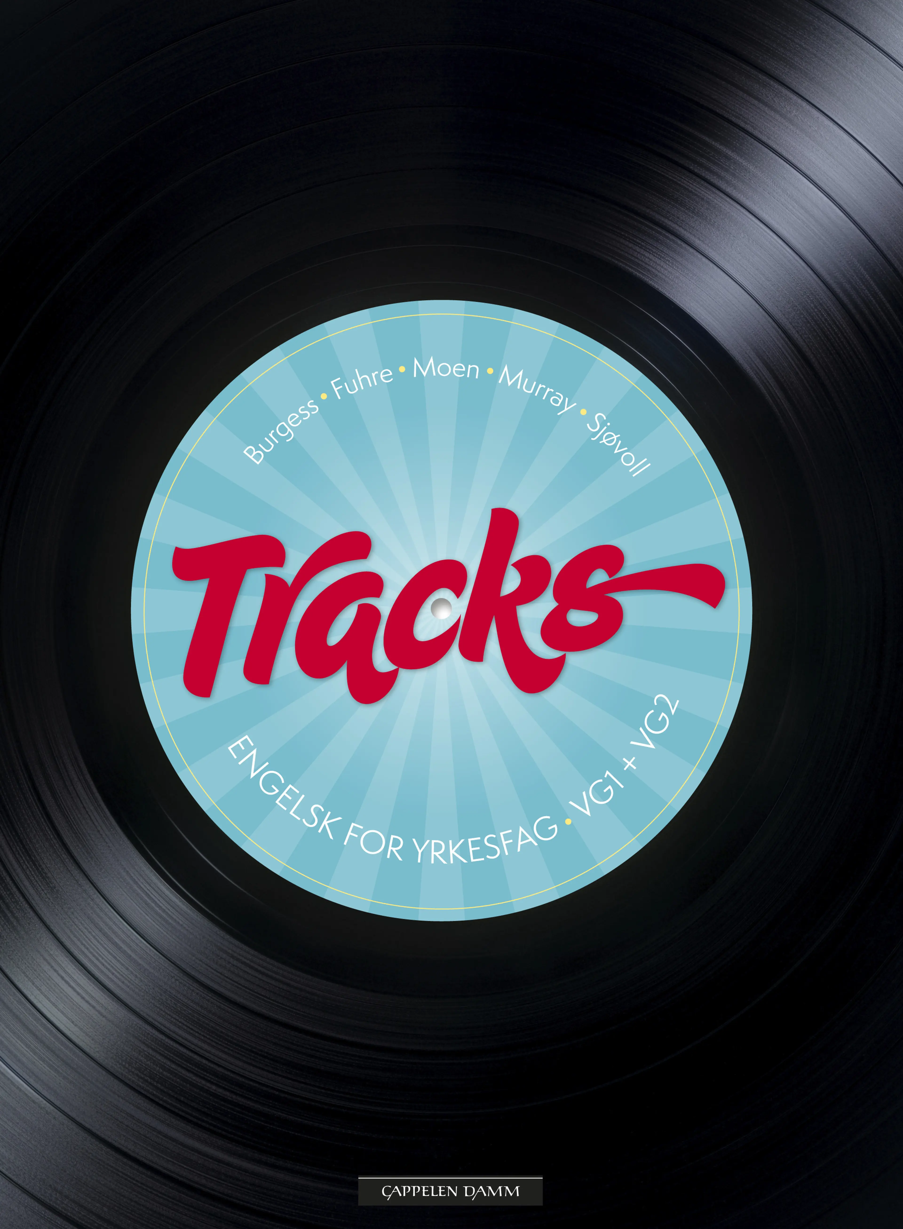 Omslag Tracks Vg1–Vg2 av Petter Fuhre, Helen Murray, Richard Burgess, Silje Moen, Rasma H. Sjøvoll (Heftet)