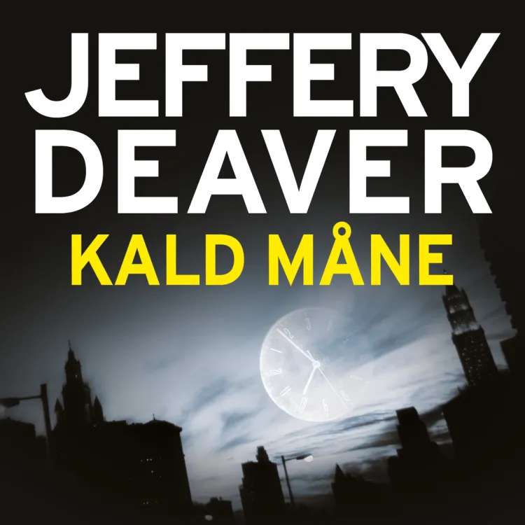 Omslag Kald måne av Jeffery Deaver (Lydbok)