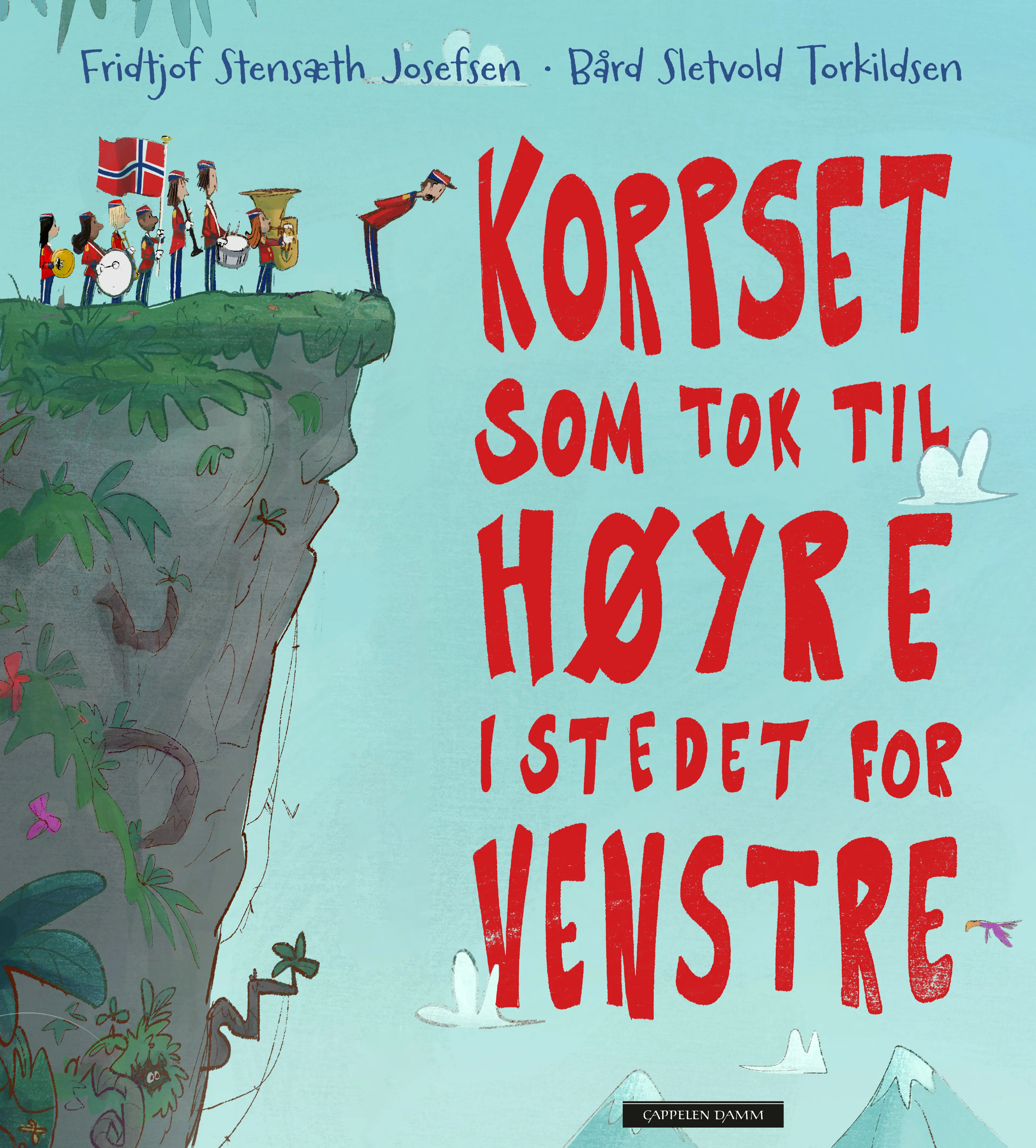 Omslag Korpset som tok til høyre i stedet for venstre av Fridtjof Stensæth Josefsen (Ebok)