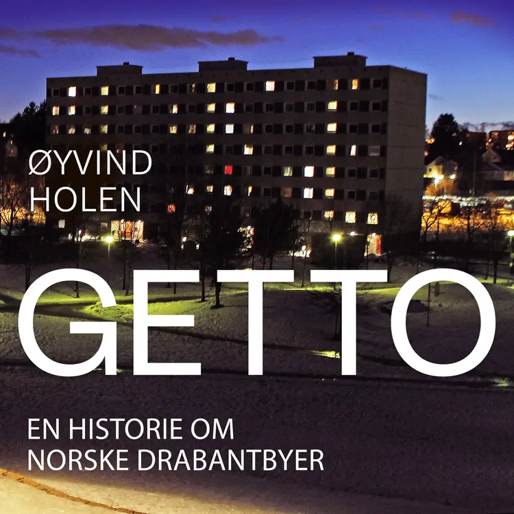 Omslag Getto av Øyvind Holen (Lydbok)