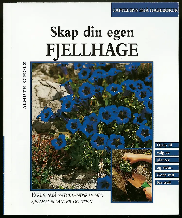 Omslag Fjellhage/Cappelens små hagebøker av Almuth Scholz (Heftet)