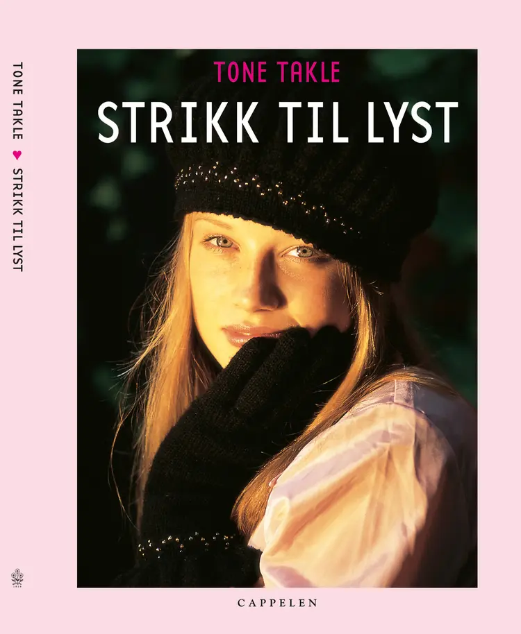 Omslag Strikk til lyst av Tone Takle (Innbundet)