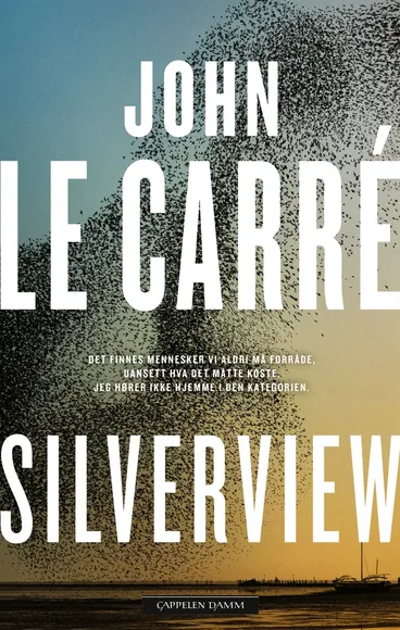 Omslag Silverview av John le Carré (Innbundet)