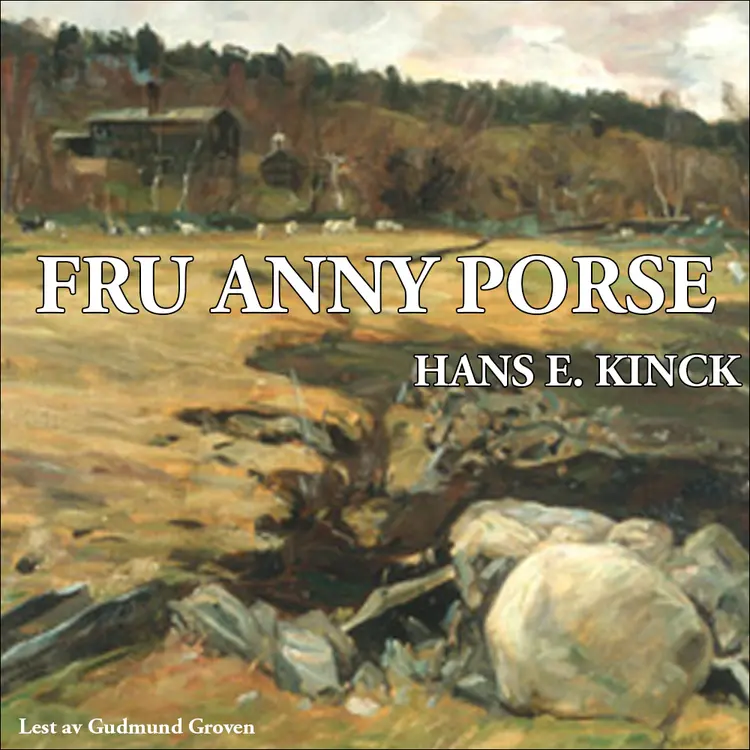 Omslag Fru Anny Porse av Hans E. Kinck (Lydbok)