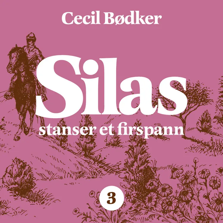 Omslag Silas stanser et firspann av Cecil Bødker (Lydbok)