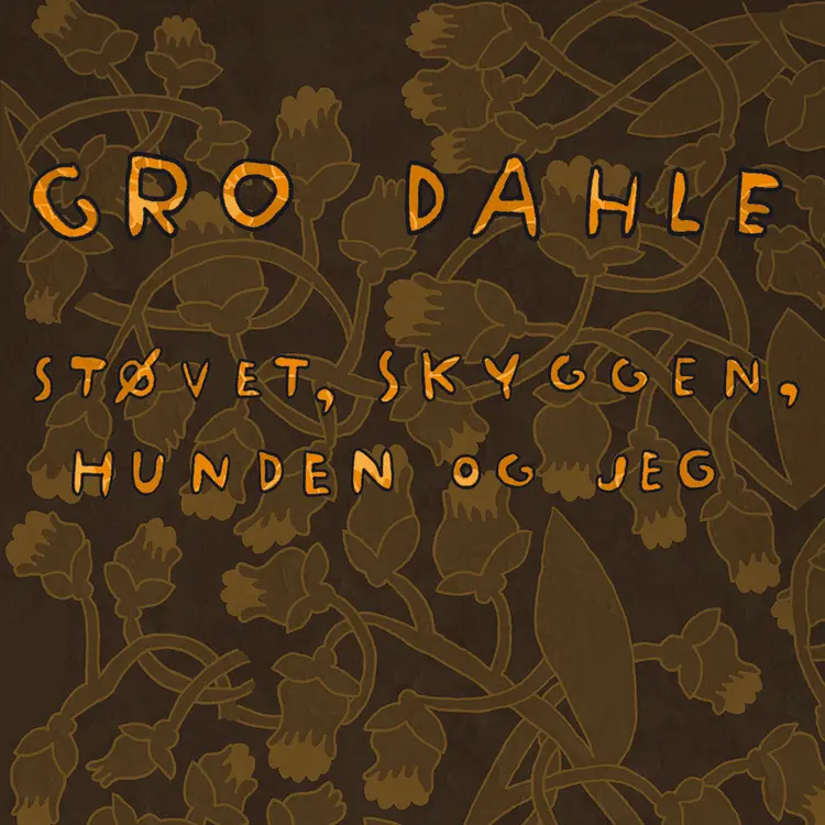 Omslag Støvet, skyggen, hunden og jeg av Gro Dahle (Lydbok)