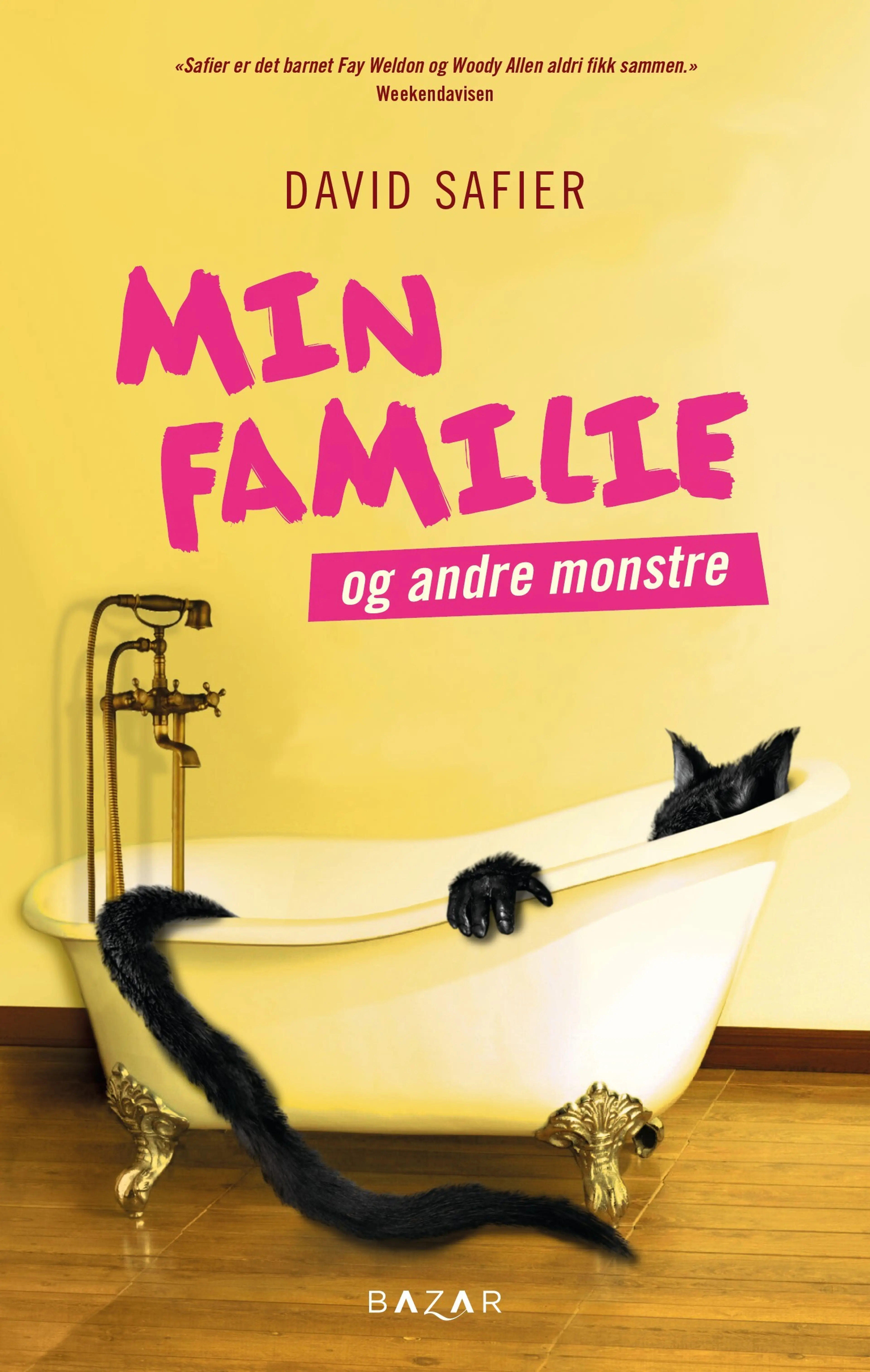 Omslag Min familie og andre monstre av David Safier (Heftet)