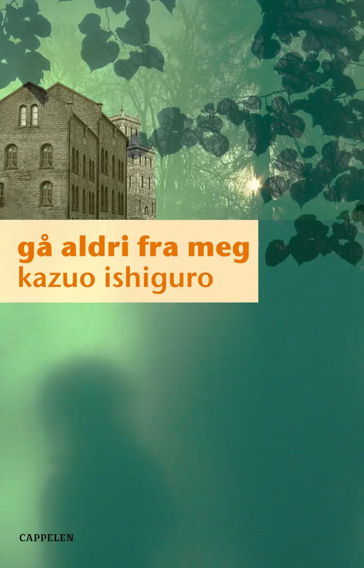 Omslag Gå aldri fra meg av Kazuo Ishiguro (Innbundet)